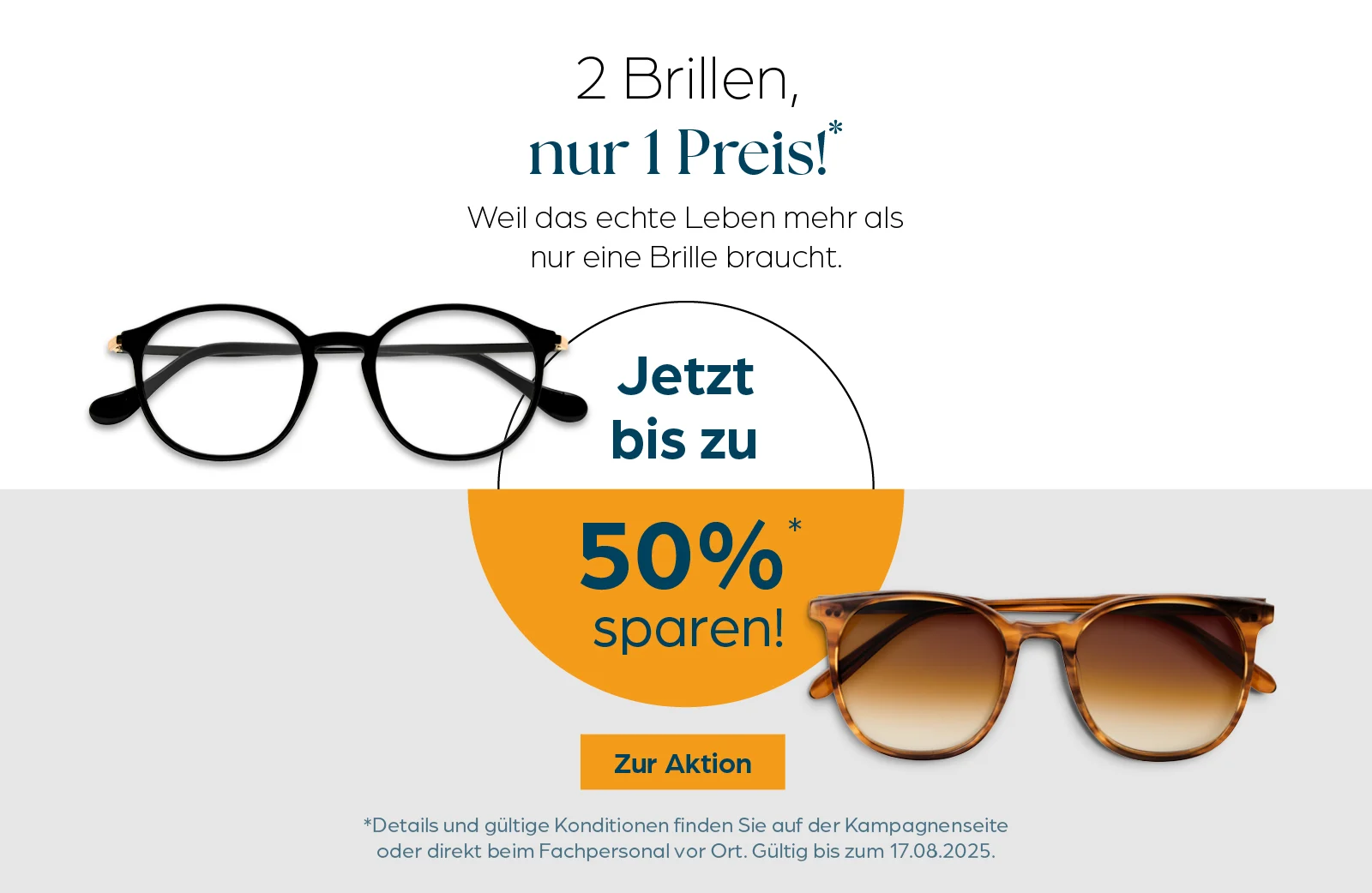 Sonderaktion: 2 Brillen, nur 1 Preis! Vom 26.6. - 17.8.2025